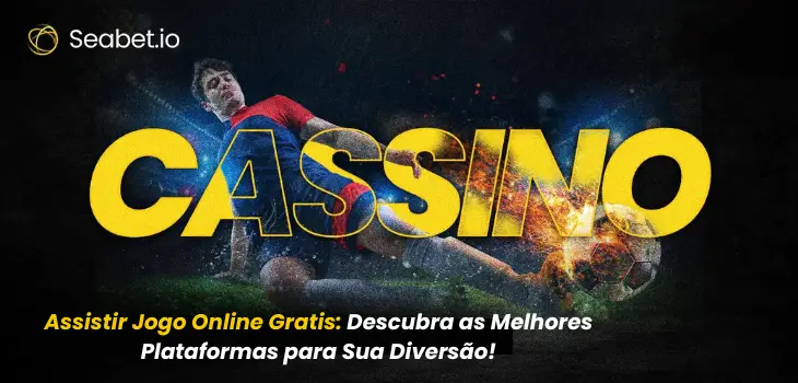 assistir jogo online gratis