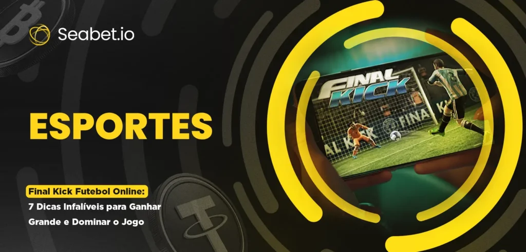 Final Kick Futebol Online | Vitorias em Apostas Esportivas | Registrar Agora